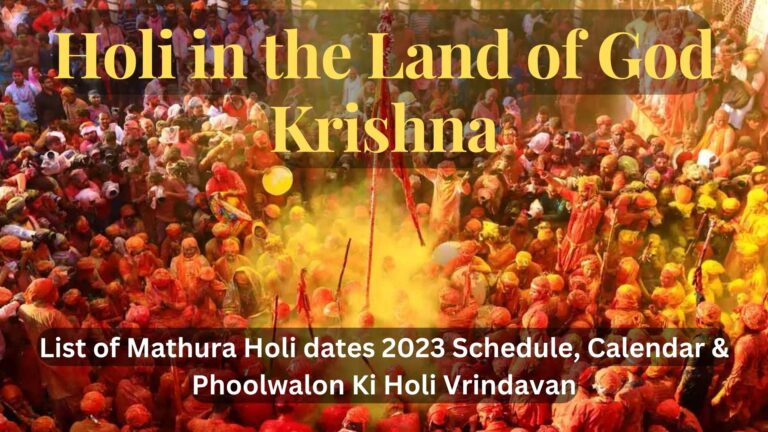 List of Mathura Holi dates 2023 Schedule, Calendar & Phoolwalon Ki Holi Vrindavan