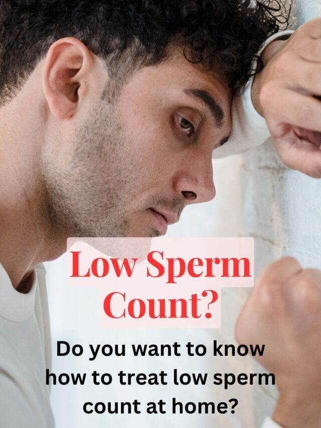 How to increase low sperm count naturally?