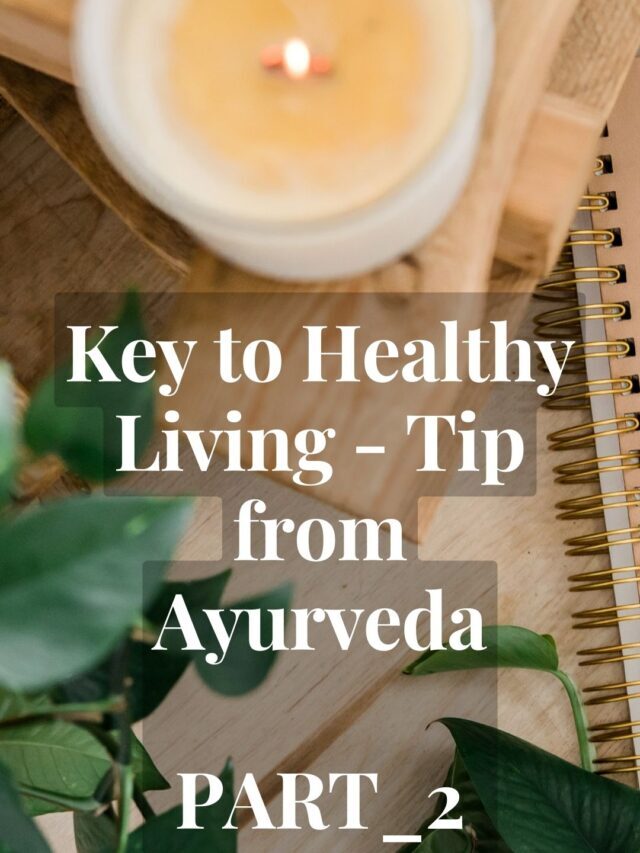 Healthy lifestyle tips from Ayurveda – at Blogs.bestinIndia.com #Healthylife (Copy)